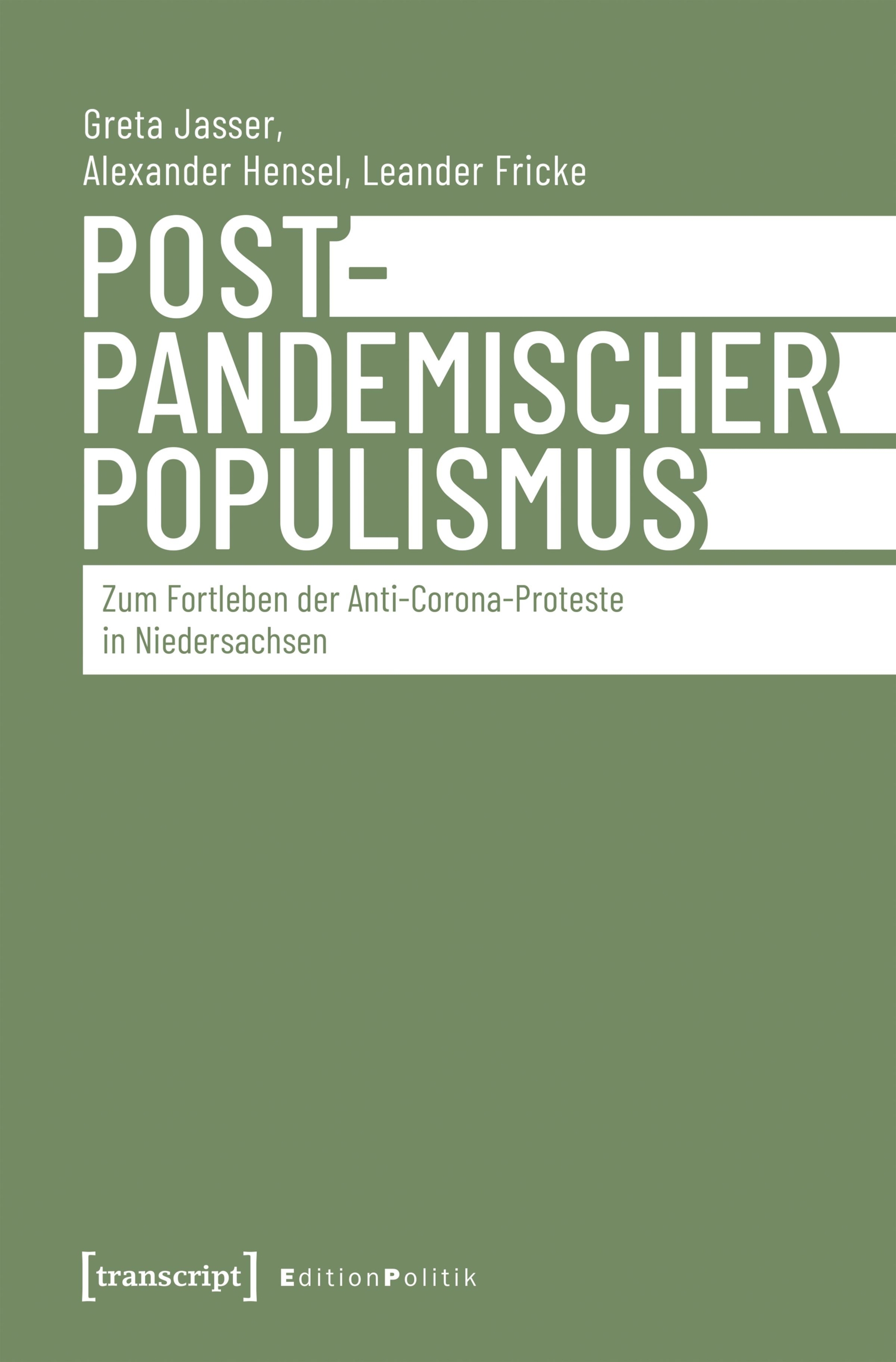 Buchcover des Buches "Postpandemischer Populismus" von Greta Jasser, Alexander Hensel, Leander Fricke (Bielefeld: transcript 2026)